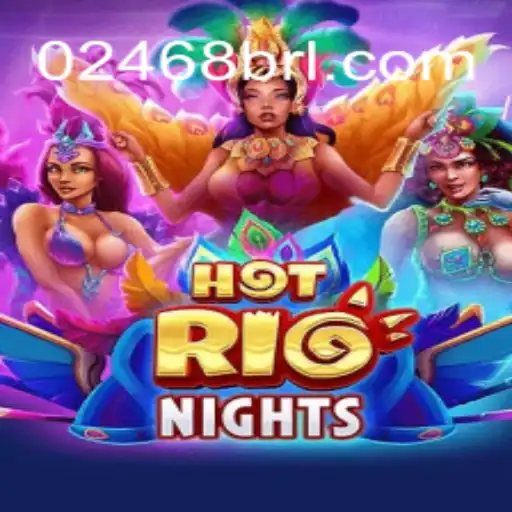 Descubra o Fascinante Jogo HotRioNights e Sua Conexão com 02468.COM